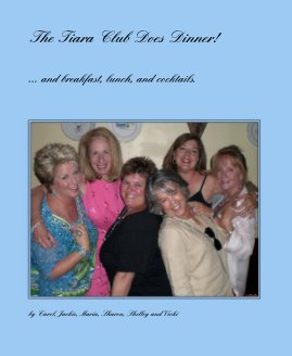 The Tiara Club Does Dinner! book cover