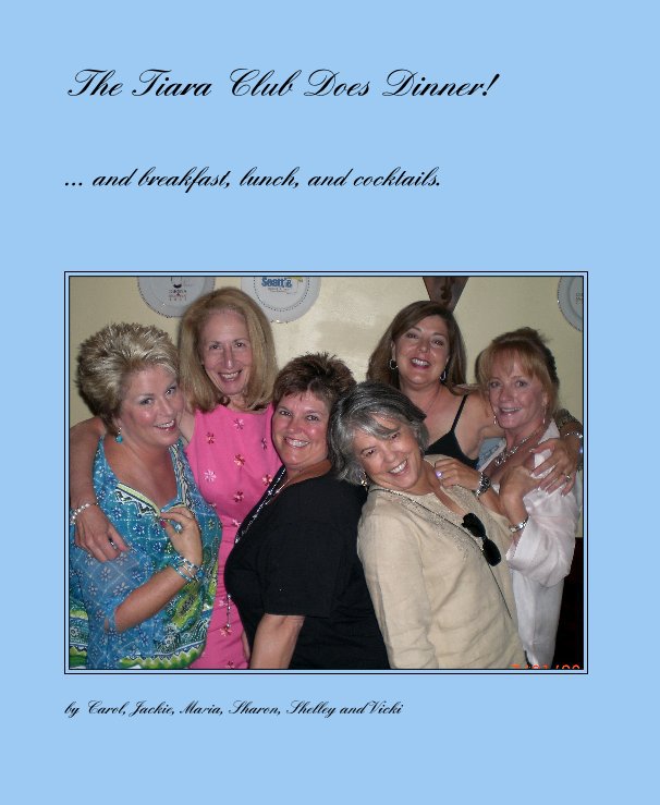 Bekijk The Tiara Club Does Dinner! op Carol, Jackie, Maria, Sharon, Shelley and Vicki