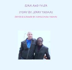 EZRA AND TYLER

STORY BY: JERRY THOMAS book cover