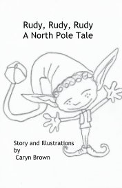 Rudy, Rudy, Rudy A North Pole Tale book cover
