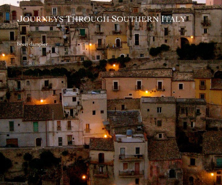 View JOURNEYS THROUGH SOUTHERN ITALY by brett dampier