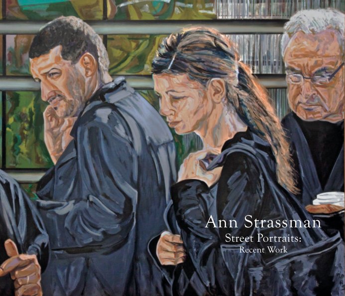 View Ann Strassman Street Portraits by Ann Strassman