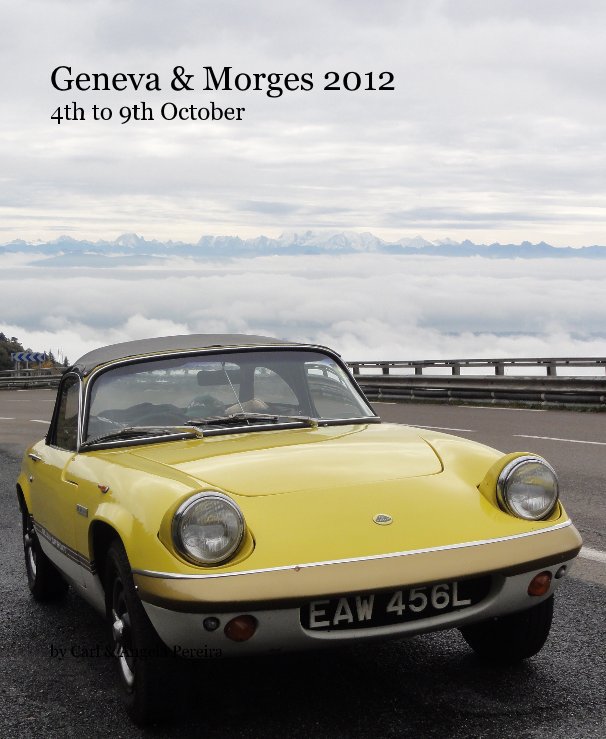 Geneva & Morges 2012 4th to 9th October nach Carl & Angela Pereira anzeigen