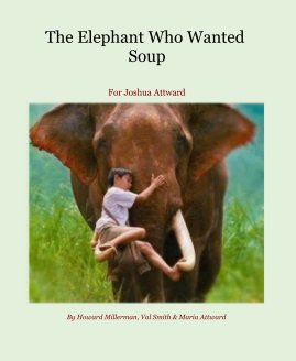 The Elephant Who Wanted Soup book cover