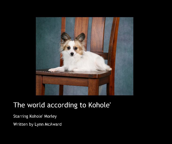 Bekijk The world according to Kohole' op Written by Lynn McAward