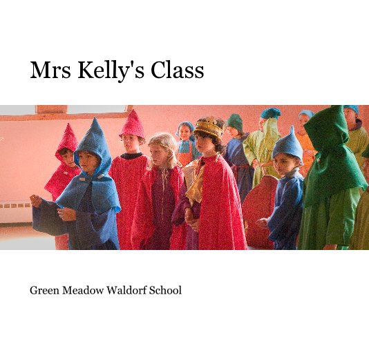 View Mrs Kelly's Class by Leo Dunn-Fox