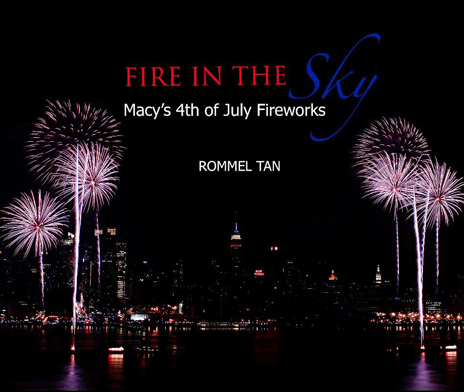 View Fire In The Sky: Macy's 4th of July Fireworks by Rommel Tan