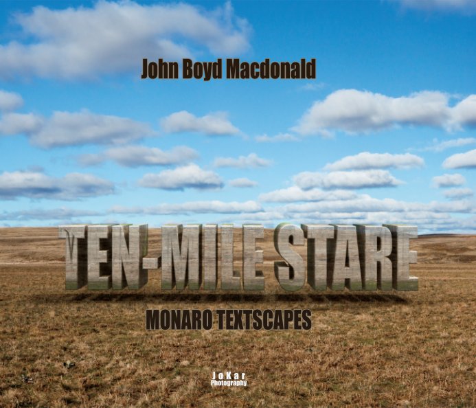 View Ten-Mile Stare: Monaro Textscapes by John Boyd Macdonald