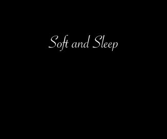 Soft and Sleep book cover