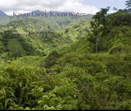 Kauai Land, Kauai Water book cover
