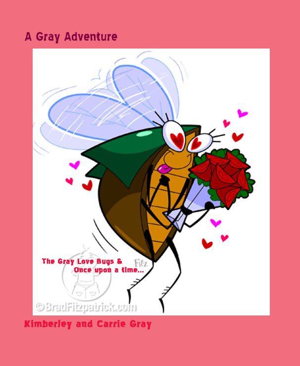 View A Gray Adventure by Kimberley and Carrie Gray