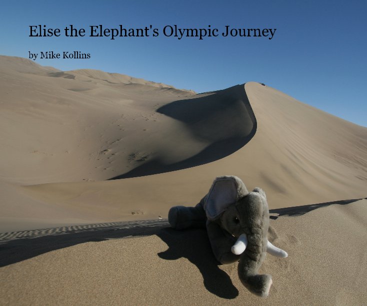 Ver Elise the Elephant's Olympic Journey por kollinsm