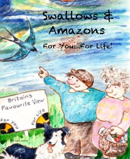 Swallows & Amazons For You...For Life! book cover