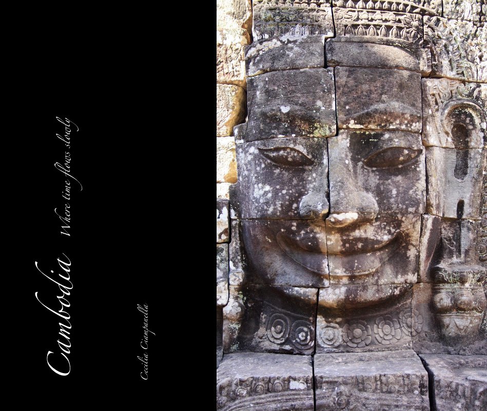 View Cambodia Where time flows slowly by Cecilia Ciampanella
