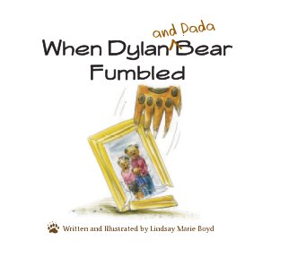 When Dylan and Dada Bear Fumbled book cover