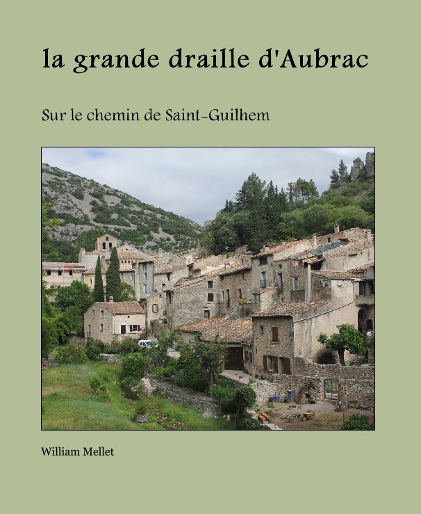 View la grande draille d'Aubrac by William Mellet