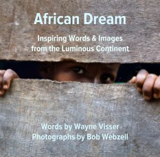 African Dream: Inspiring Words & Images from the Luminous Continent book cover