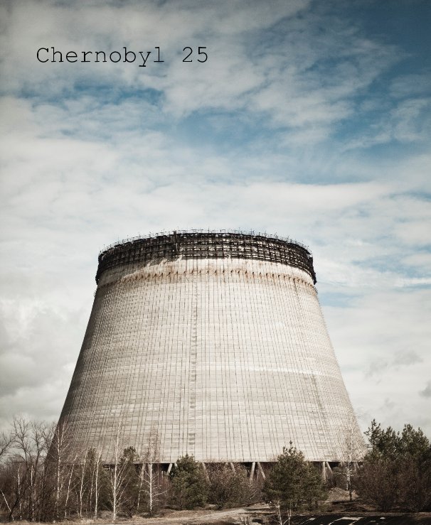 Ver Chernobyl 25 por Will Lew
