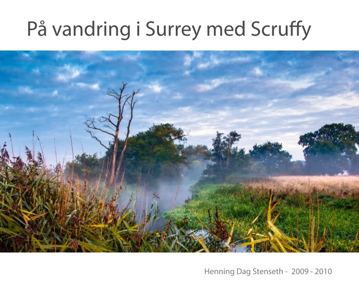 View På vandring i Surrey med Scruffy by Henning Dag Stenseth