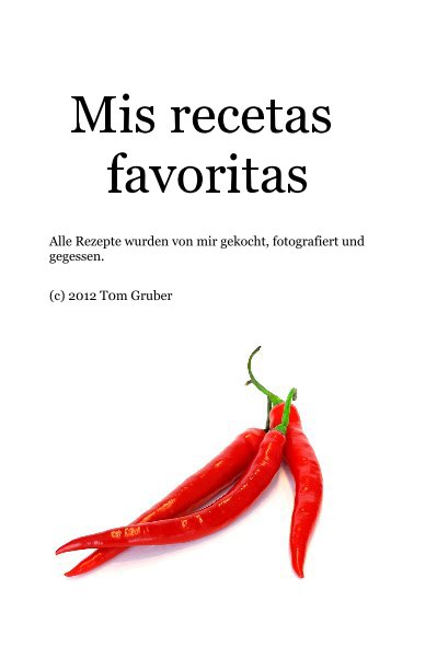 View Mis recetas favoritas by (c) 2012 Tom Gruber