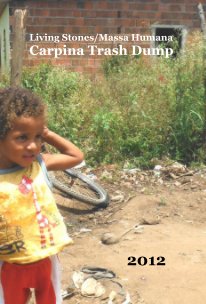 Living Stones/Massa Humana Carpina Trash Dump book cover