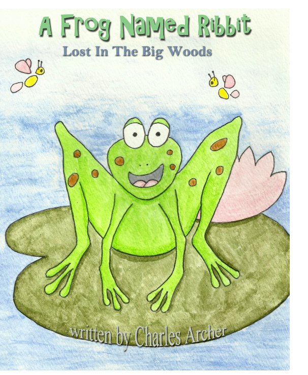 View A Frog Named Ribbit by Charles Archer