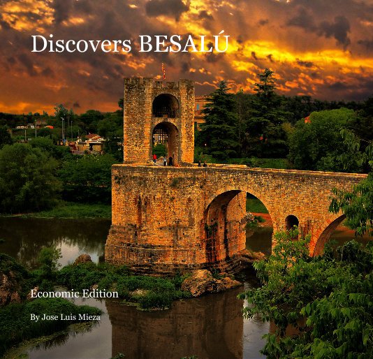 View Discovers BESALU by Jose Luis Mieza