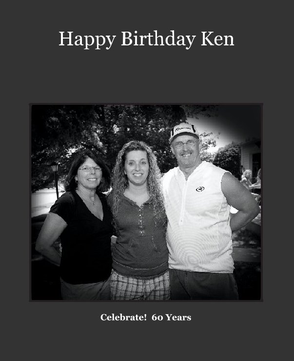 View Happy Birthday Ken by Celebrate!  60 Years