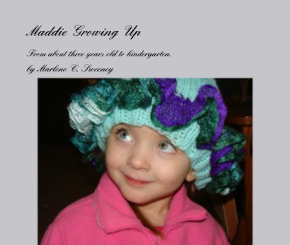 Maddie Growing Up book cover