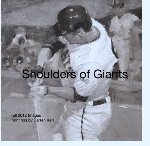 Bekijk Shoulders of Giants op Fall 2012 Images
Paintings by Darren Kerr