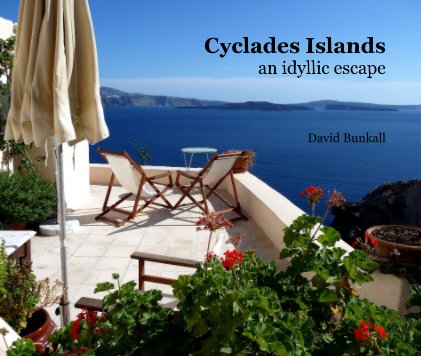 Cyclades Islands an idyllic escape David Bunkall book cover