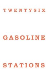 Twentysix Gasoline Stations book cover