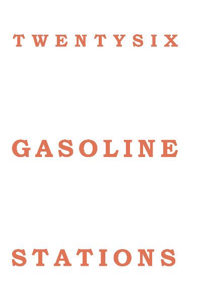 Ver Twentysix Gasoline Stations por Kate Guan, Yasemin Imre, Wenting Li