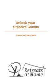 Unlock your Creative Genius _______________________________________ Samantha Nolan-Smith book cover