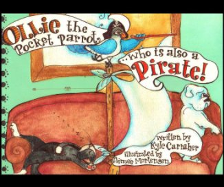 Ollie the Pocket Parrot,...who is also a Pirate! book cover