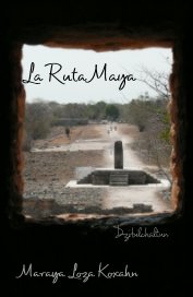La Ruta Maya book cover