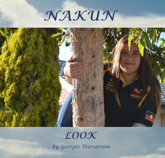 Ver NAKUN por Georgie Trevorrow