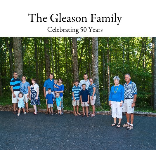 View The Gleason Family Celebrating 50 Years by Norris Carden