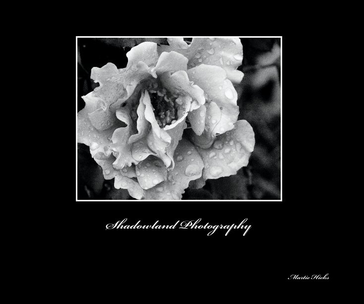 View Shadowland Photography by Martie Hicks