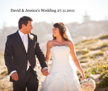 David & Jessica's Wedding 27.11.2011 book cover
