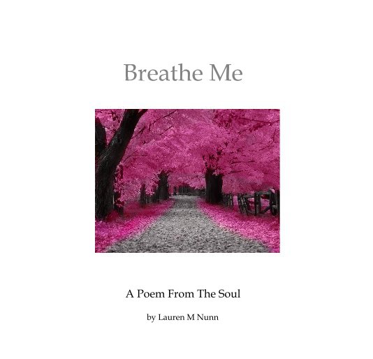 View Breathe Me by Lauren M Nunn