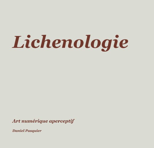 Ver Lichenologie por Daniel Pasquier