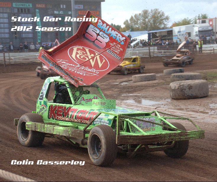 View Stock Car Racing 2012 Season Colin Casserley by Colin Casserley