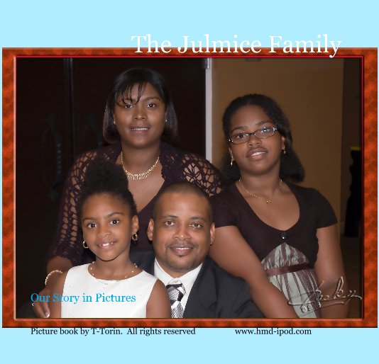 View The Julmice Family by Picture book by T-Torin. All rights reserved www.hmd-ipod.com