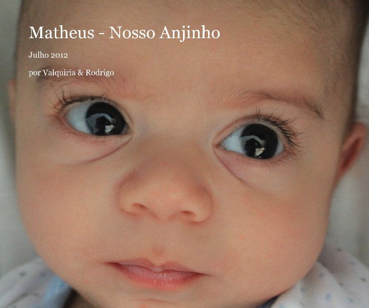 View Matheus - Nosso Anjinho by por Valquiria & Rodrigo