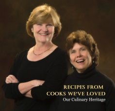 Recipes from Cooks We've Loved - Our Culinary Heritage book cover