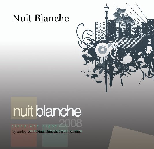 Bekijk Nuit Blanche op Andre, Anh, Dima, Janeth, Jason, Karuna