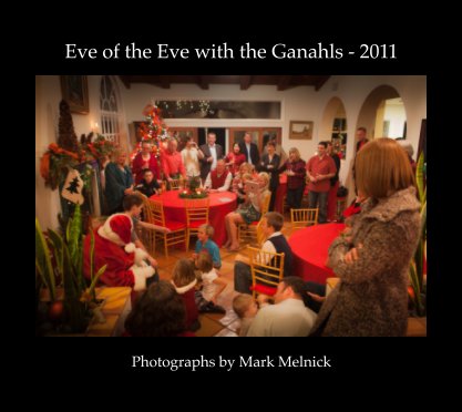 Eve of the Eve with the Ganahls - 2011 book cover