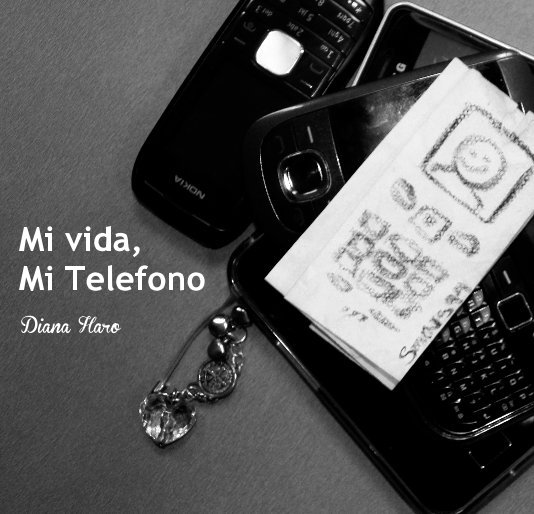View Mi vida, Mi Telefono by Diana Haro