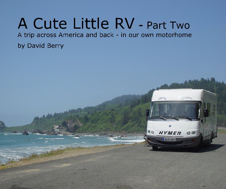 Ver A Cute Little RV - Part Two por David Berry